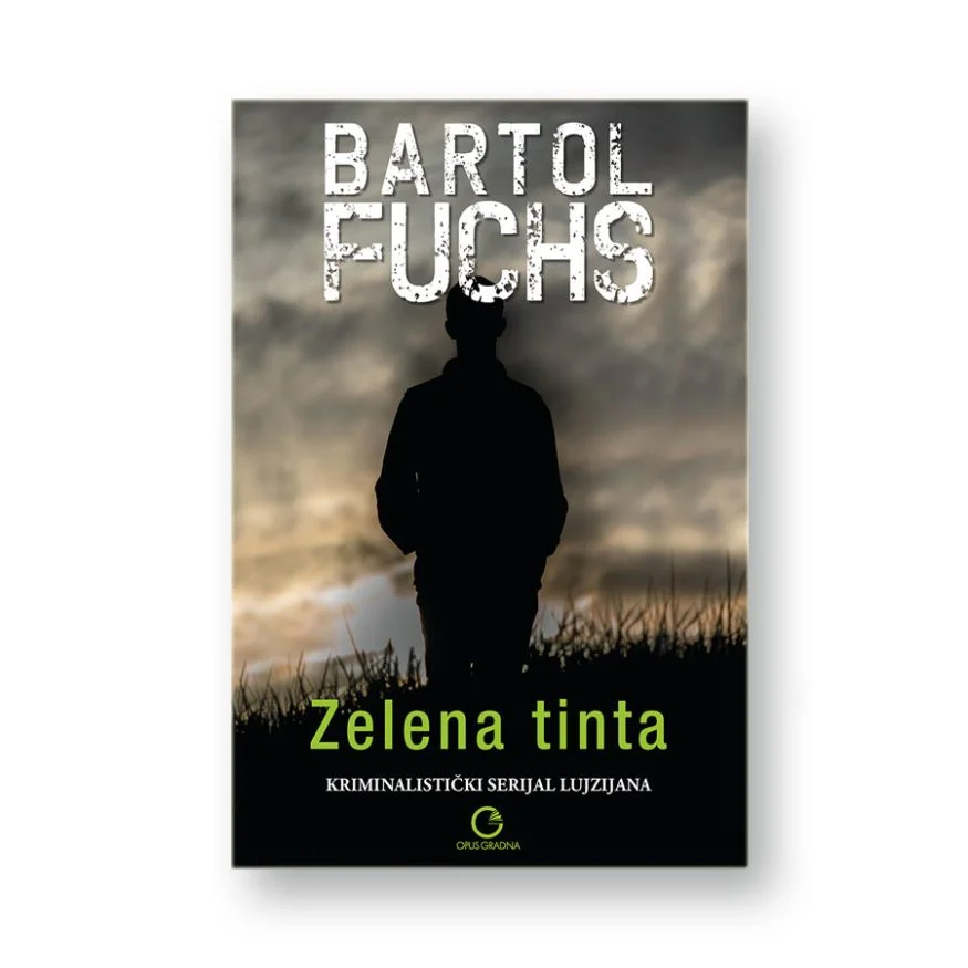 Bartol Fuchs: Zelena tinta (kriminalistički serijal Lujzijana)