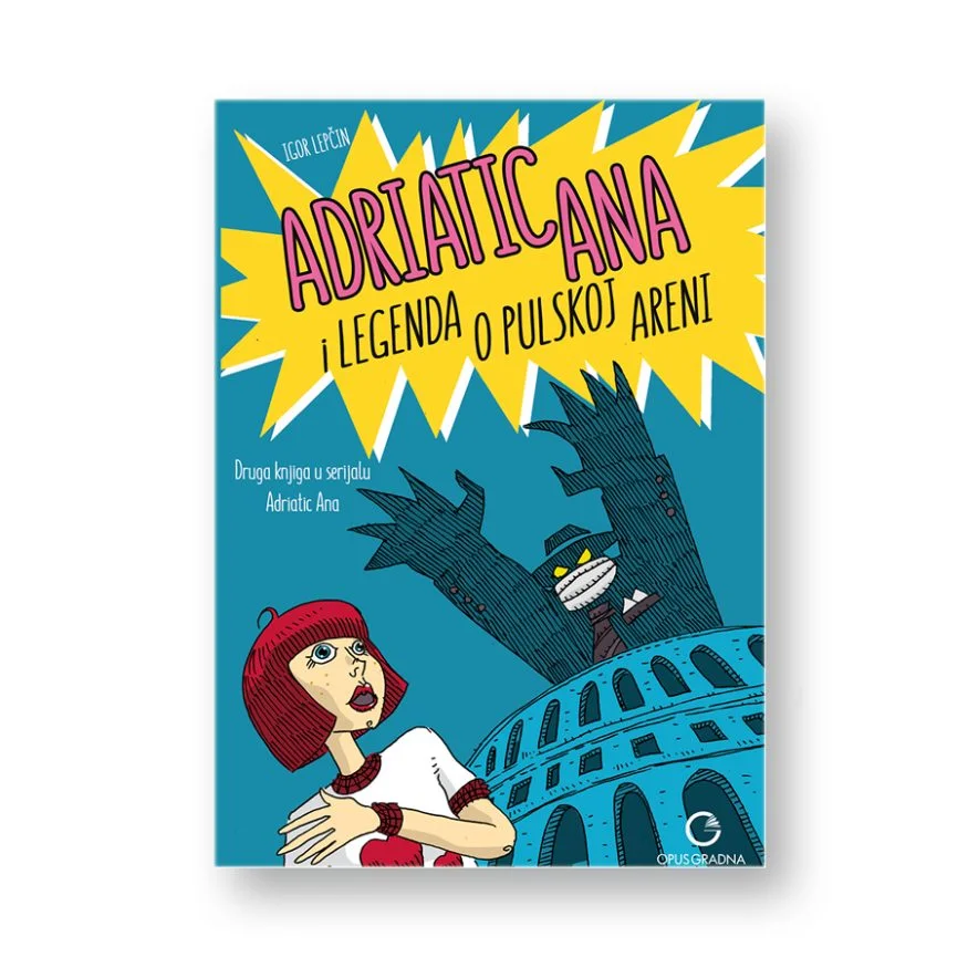 ADRIATIC ANA I LEGENDA O PULSKOJ ARENI